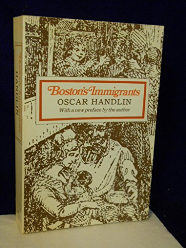 Beispielbild fr Bostons Immigrants: A Study in Acculturation zum Verkauf von Blue Vase Books