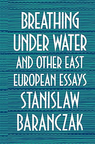 9780674081253: Breathing Under Water and Other East European Essays