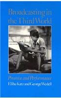 Broadcasting in the Third World: Promise and Performance (9780674083417) by Katz, Elihu; Wedell, George