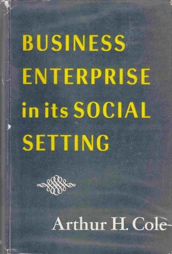 Imagen de archivo de Business Enterprise in Its Social Setting a la venta por Better World Books