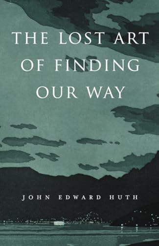 9780674088078: The Lost Art of Finding Our Way