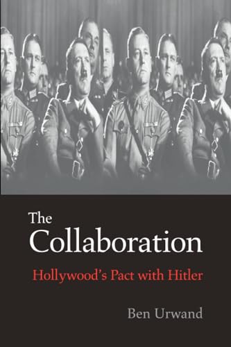 9780674088108: The Collaboration: Hollywood’s Pact with Hitler