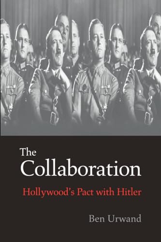 9780674088108: The Collaboration: Hollywood's Pact With Hitler