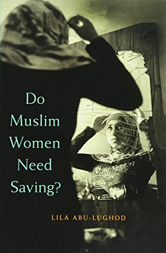 Beispielbild fr Do Muslim Women Need Saving? zum Verkauf von More Than Words