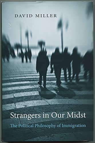 Beispielbild fr Strangers in Our Midst: The Political Philosophy of Immigration zum Verkauf von HPB-Red