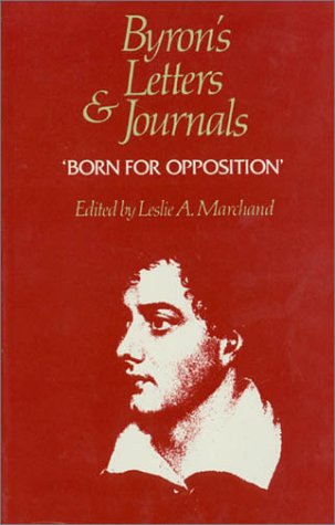 Stock image for Byron's Letters and Journals, Volume VIII: 'Born for Opposition,' 1821 for sale by Better World Books