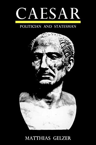 Stock image for Caesar: Politician and Statesman for sale by Ergodebooks