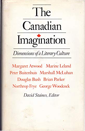 Beispielbild fr The Canadian Imagination: Dimensions of a Literary Culture zum Verkauf von The Enigmatic Reader