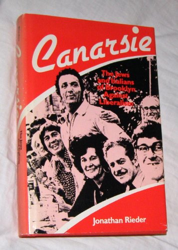 Imagen de archivo de Canarsie: The Jews and Italians of Brooklyn Against Liberalism a la venta por Roundabout Books