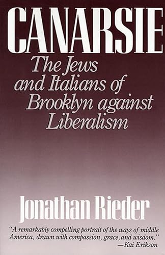 Stock image for Canarsie: The Jews and Italians of Brooklyn against Liberalism for sale by -OnTimeBooks-