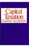 Capital Taxation (9780674094826) by Feldstein, Martin