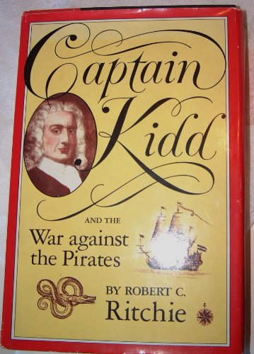 9780674095014: Captain Kidd and the War Against the Pirates