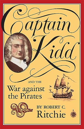 9780674095021: Captain Kidd and the War against the Pirates
