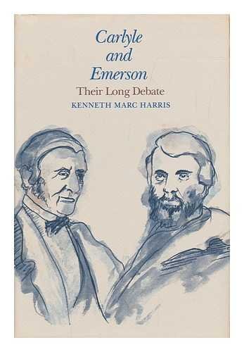 9780674097551: Carlyle and Emerson: Their Long Debate