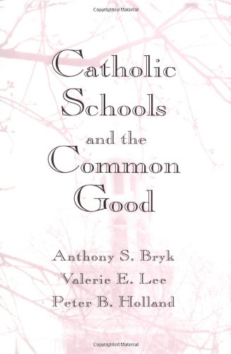 Beispielbild fr Catholic Schools and the Common Good zum Verkauf von Better World Books