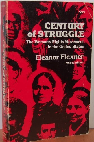 Beispielbild fr Century of Struggle: The Woman's Rights Movement in the United States zum Verkauf von Wonder Book