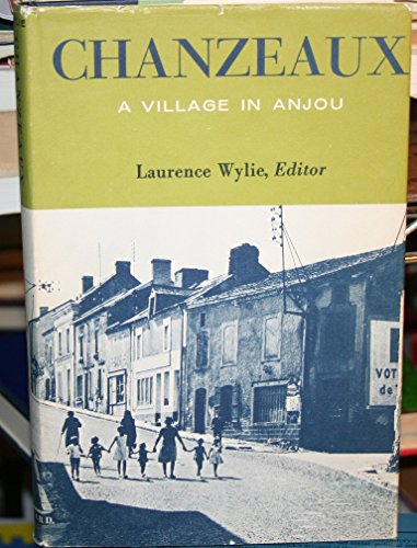 Imagen de archivo de Wylie : Chanzeaux a Village in Anjou a la venta por Better World Books