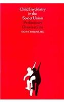 9780674114753: Child Psychiatry In The Soviet Union: Preliminary Observations