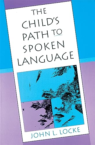 Beispielbild fr The Child's Path to Spoken Language zum Verkauf von WorldofBooks