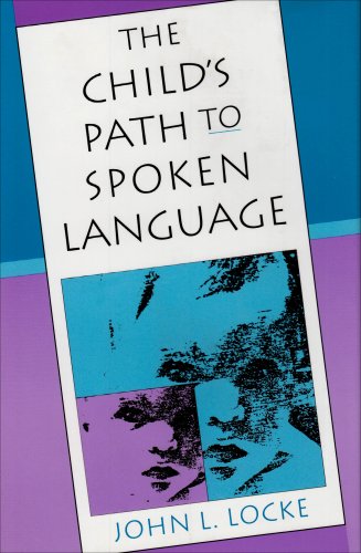 Imagen de archivo de The Child's Path to Spoken Language a la venta por More Than Words