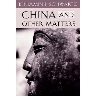 9780674117525: China and Other Matters