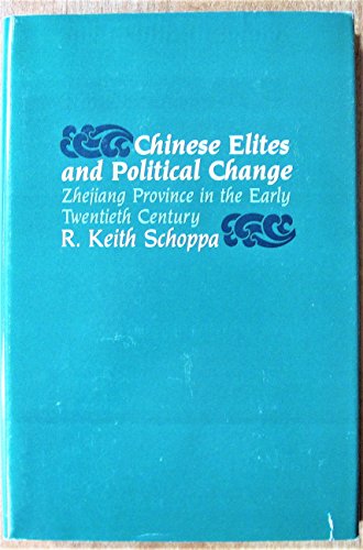 Beispielbild fr Chinese Elites and Political Change : Zheijang Province in the Early Twentieth Century zum Verkauf von Better World Books: West