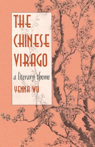 Stock image for The Chinese Virago: A Literary Theme for sale by Smith Family Bookstore Downtown