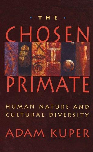 Beispielbild fr The Chosen Primate: Human Nature and Cultural Diversity zum Verkauf von WorldofBooks