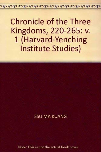 9780674129504: Ssu–ma Kuang: The Chronicle Of The ∗three Kingdoms ∗: 220–265: Chapt 69–78 Tzu Chih (pr Only) (Harvard-Yenching Institute Studies)