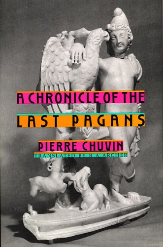 Stock image for A Chronicle of the Last Pagans (Revealing Antiquity) for sale by HPB-Red