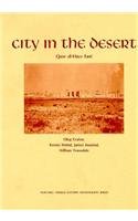 City in the Desert (Harvard Middle Eastern Monographs) (9780674131958) by Grabar, Oleg; Holod, Reneta; Knustad, James; Trousdale, William