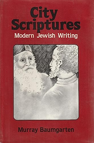 Stock image for City Scriptures: Modern Jewish Writing for sale by Wonder Book