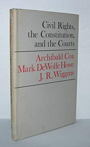 9780674133006: Civil Rights, the Constitution, and the Courts