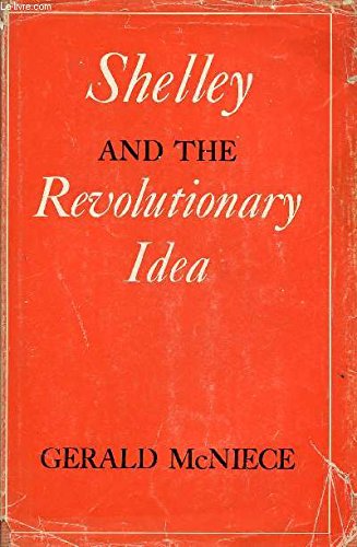 Beispielbild fr Shelley and the Revolutionary Idea zum Verkauf von West With The Night