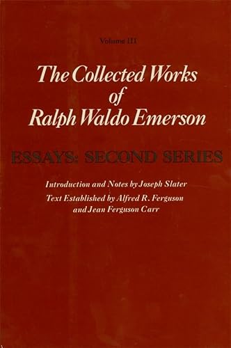 Beispielbild fr The Collected Works of Ralph Waldo Emerson. Vol.3 Essays: Second Series zum Verkauf von Blackwell's