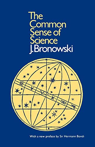 Beispielbild fr The Common Sense of Science (Harvard Paperbacks) zum Verkauf von Wonder Book