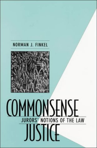 Stock image for Commonsense Justice : Jurors' Notions of the Law for sale by Better World Books