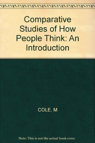 Comparative Studies of How People Think: An Introduction (9780674152601) by Cole, Michael; Means, Barbara