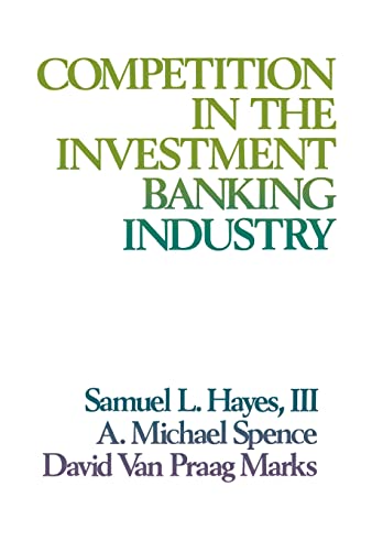 Imagen de archivo de Competition in the Investment Banking Industry a la venta por Better World Books: West