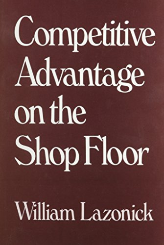 Competitive Advantage on the Shop Floor