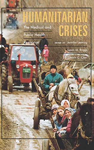 Beispielbild fr Humanitarian Crises: The Medical and Public Health Response zum Verkauf von WorldofBooks
