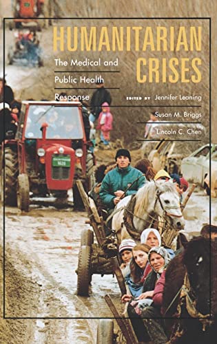 Stock image for Humanitarian Crises: The Medical and Public Health Response for sale by St Vincent de Paul of Lane County