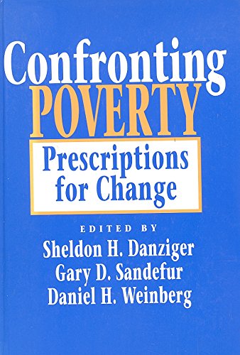 Beispielbild fr Confronting Poverty: Prescriptions for Change zum Verkauf von P.C. Schmidt, Bookseller