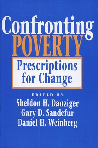 Stock image for Confronting Poverty: Prescriptions for Change (Russell Sage Foundation S) for sale by More Than Words