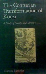 9780674160880: The Confucian Transformation of Korea: A Study of Society and Ideology: No. 36