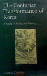Stock image for Confucian Transformation of Korea, The : A Study of Society and Ideology for sale by Monroe Street Books