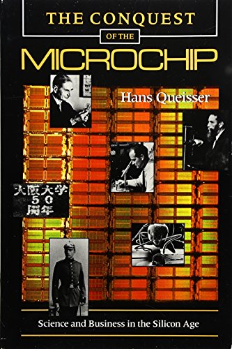 9780674162976: The Conquest of the Microchip
