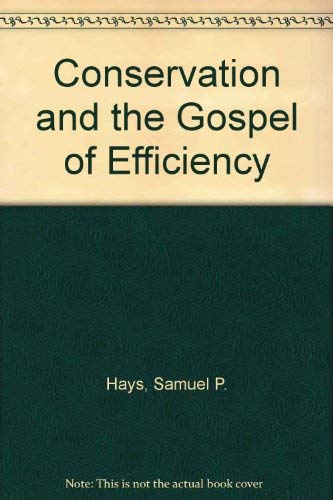 Imagen de archivo de Conservation and the Gospel of Efficiency a la venta por ThriftBooks-Dallas