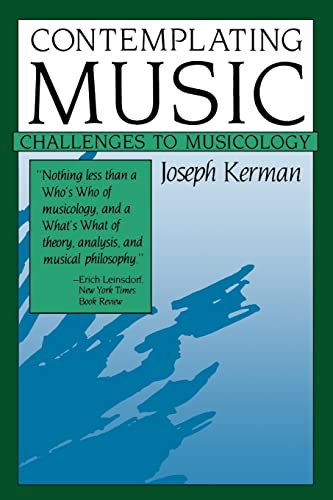 Stock image for Contemplating Music : Challenges to Musicology for sale by Better World Books