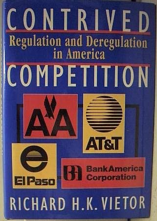 Beispielbild fr Contrived competition : regulation and deregulation in America. zum Verkauf von Kloof Booksellers & Scientia Verlag